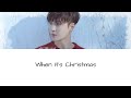 Lay - When It's Christmas Lyrics Video