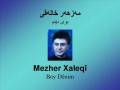 videos de Mezher Xaleqî - Boy Dênim - خاله‌قی - بۆی دێنم