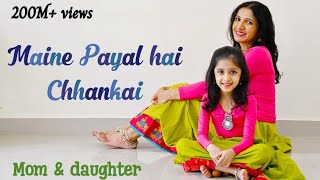 Maine payal hai chhankai  Nivi and Ishanvi  Mom da