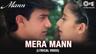 Mera Mann (Lyrical Video)  Aamir Khan  Manisha Koi