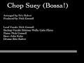 Chop Suey (Bossa)