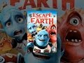 Escape from Planet Earth