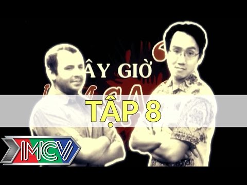 BÂY GIỜ LÀM SAO? Tập 08 BÂY GIỜ LÀM SAO? Tập 08