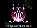 DRM - Touchy Touchy