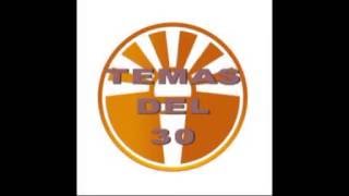 TEMAS DEL 30