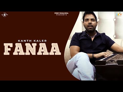 Kanth Kaler | Fanaa | Review | Brand New Punjabi Album 2014