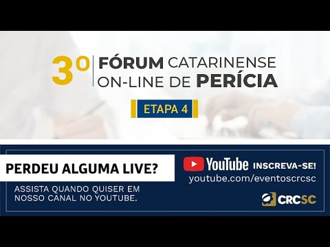 3° Fórum Catarinense on-line de Perícia - Etapa 4