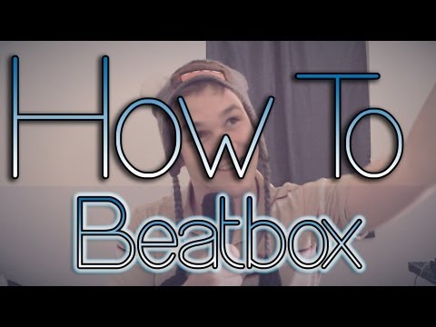 how to beatbox