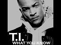 T.I. – What You Know - Instrumental