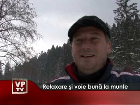 Relaxare şi voie bună la munte