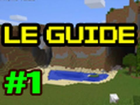Guide pour bien débuter à minecraft - tutoriel fr : épisode 1 Guide pour bien débuter à minecraft - tutoriel fr : épisode 1