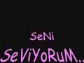 SeNi SeViYoRuMM MeLe�iMMMMM