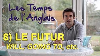 Le Futur en Anglais - Les Temps de lAnglais #8