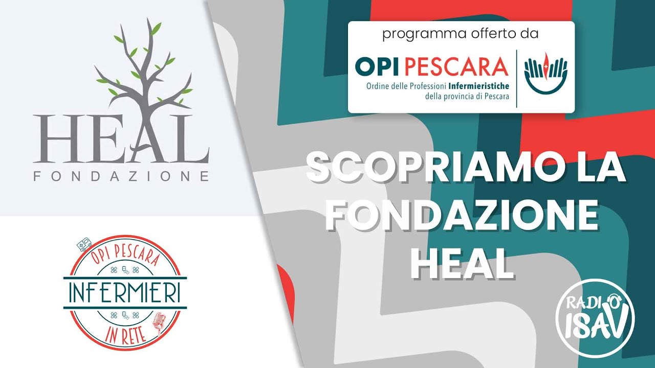 INFERMIERI IN RETE | Scopriamo la Fondazione HEAL