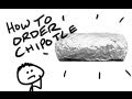 How To Order Chipotle: A Rant - YouTube