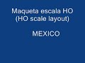 Ferromex HO Layout (maqueta HO) Mexico