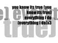 You know its true