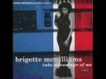 Brigette Mcwilliams - you got something I want
