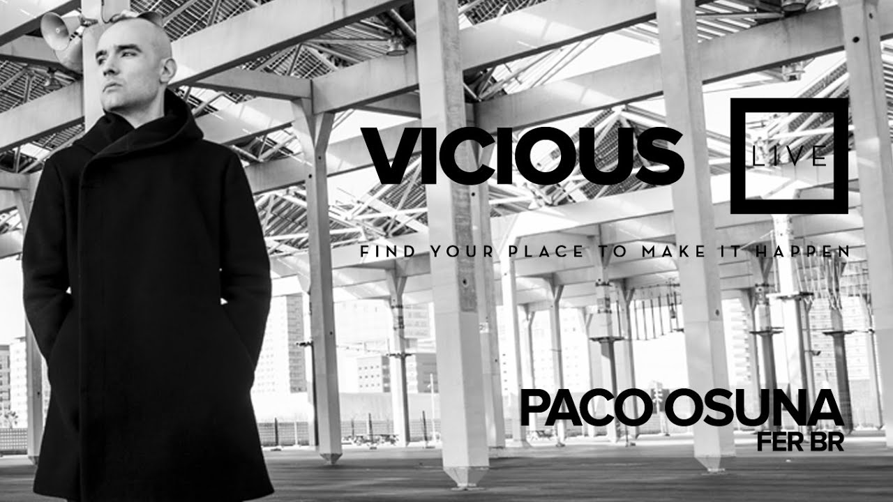 Paco Osuna and Fer BR - Live @ Vicious Live 2014