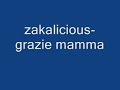 Zakalicious - Grazie mamma