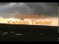 Chasing a Kansas Twister