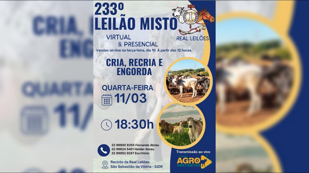 233º LEILÃO MISTO PRESENCIAL E VIRTUAL REAL LEILÕES - SÃO SEBASTIÃO DA VITÓRIA - SJDR/MG - 11/03/26