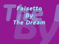 Falsetto By The Dream W/ Lyrics