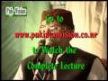 Huzoor (FAW) Sey Taluq ka Wahid Zaria Darood o Salamby Shaykh-ul-Islam Dr. Muhammad Tahir-ul-Qadri.Go to www.pakistanvision.co.nr to watch the complete lecture