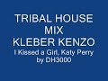 Best Tribal House - I kissed a girl - Katy Perry