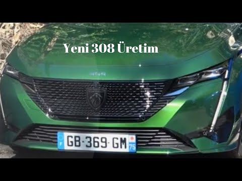 Yeni Peugeot 308 Üretim Aşamaları