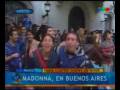 videos de Madonna esta en Argentina!!!