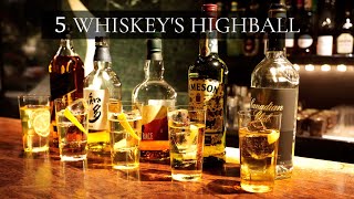 5 Whiskey Soda (Highball) / 5大ウイスキーのハイボール