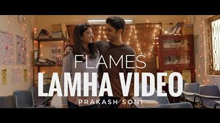 Flames - Lamha Video Song