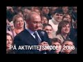 Putin til Aktivitetsmødet 2008