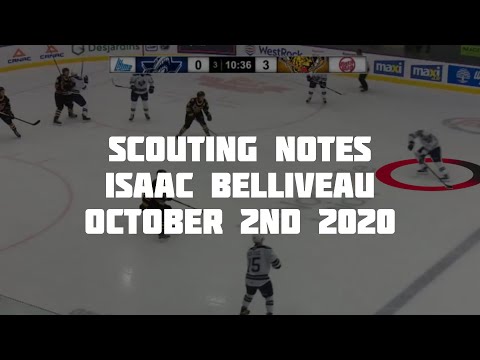 Scouting Notes : Isaac Belliveau Game Report - October 2nd 2020