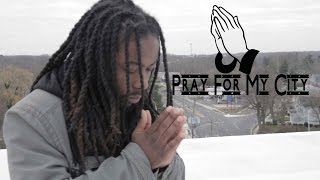 Champ G-Pray For My City