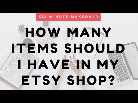 video-linktoworks-How Many Items Should I Have in My Etsy Shop??