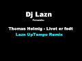 Uptempo Remix By Dj Lazn