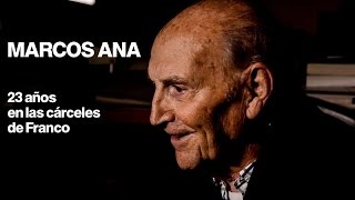 Marcos Ana, 23 años en las cárceles de Franco | Reportaje