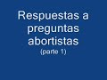 respuestas a preguntas abortistas parte 1