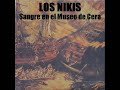 LOS NIKIS - Sangre en el Museo de Cera -