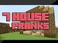 7 House Pranks in Minecraft