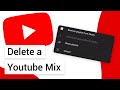 How To Get Rid Of Youtube Mixes On Youtube