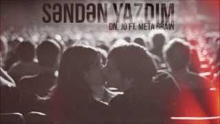 DN Jo ft Meta Brain - Səndən Yazdım