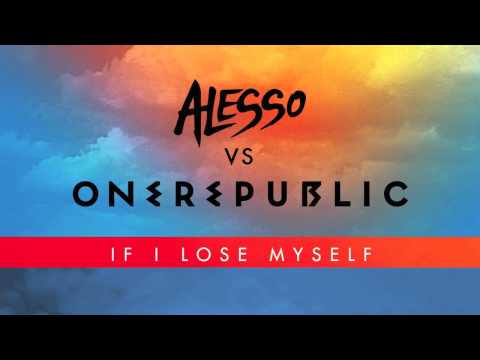 If I Lose Myself (Alesso Remix) OneRepublic