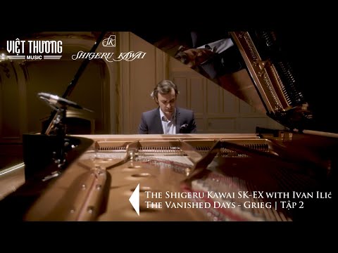 The Shigeru Kawai SK-EX with Ivan Ilić | The Vanished Days - Grieg | Tập 2