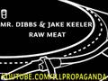 Mr. Dibbs & Jake Keeler - Raw Meat