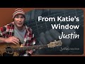 From Katie's Window - Justin Sandercoe #1of4 (Song Performance & Guitar lesson) How to play