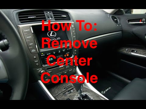 How to remove Lexus IS 250/350/F center console and cigaret