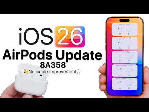 iOS 26 AirPods Update 8A358 is Out! - What's New?